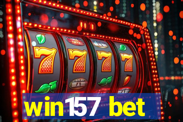 win157 bet